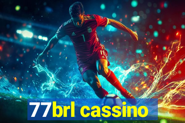 77brl cassino